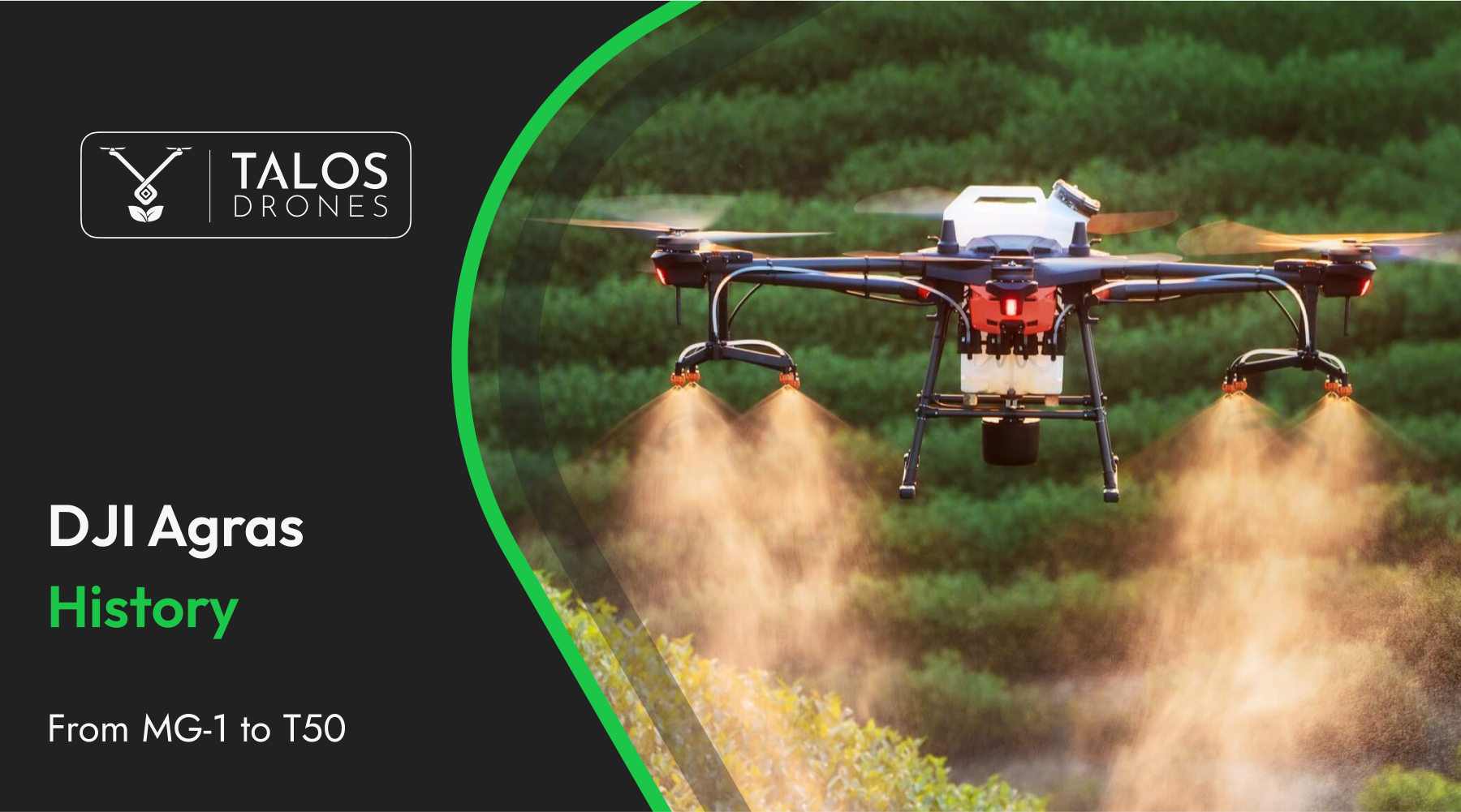 DJI Agras History: From MG-1 to T50 DJI Agras History: From MG-1 to T50