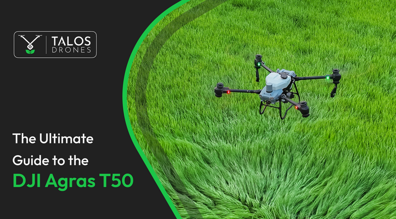 The Ultimate Guide to DJI Agras T50: Features, Specs, and Pricing